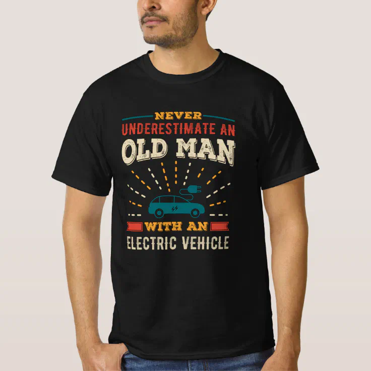 Funny Old Man with Electric Vehicle EV Retro Gift T-Shirt | Zazzle