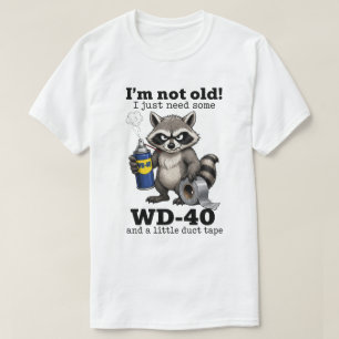 Funny Old People Gifts Funny raccoon I’m Not Old T-Shirt