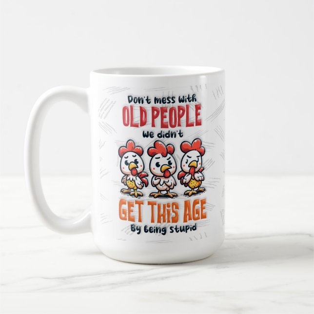 Funny Old People Sassy Gift Coffee Mug (Left)