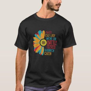 Funny Old People Senior Citizens Old Age Women Bir T-Shirt
