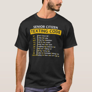Funny Old People Shirt Senior Citizen Texting Code