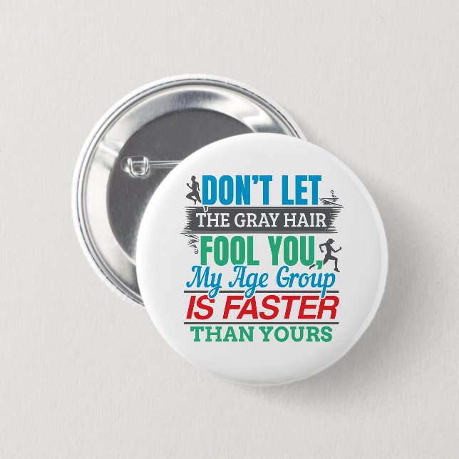 Funny Old Runner - Faster Age Group Running Button (Front & Back)