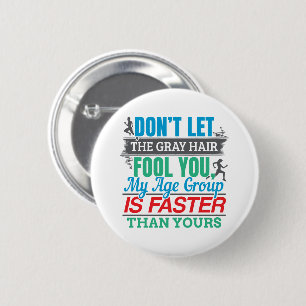 Funny Old Runner - Faster Age Group Running Button