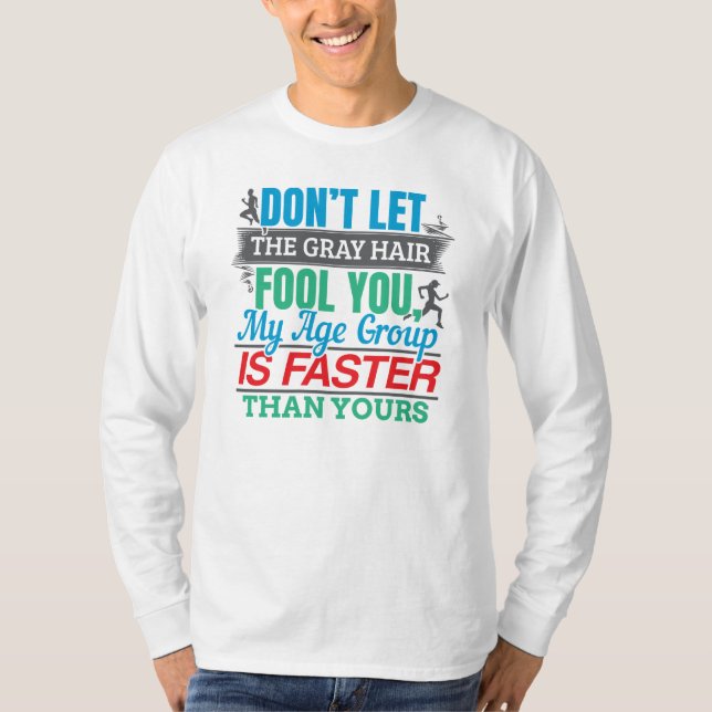 Funny Old Runner - Faster Age Group Running T-Shirt (Front)