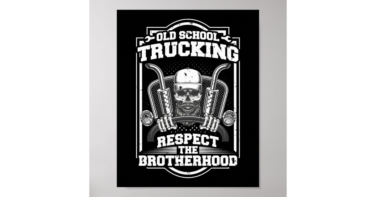 Funny Old School TruckIng Truck Driver Poster Zazzle