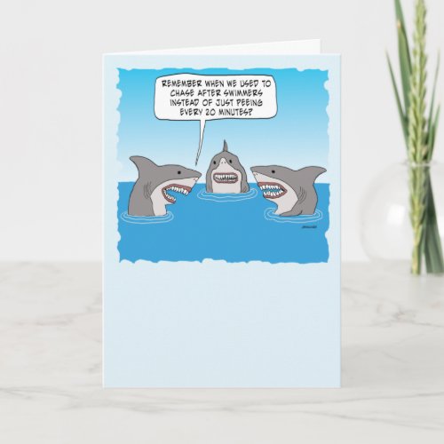 Funny Old Sharks Spend Their Time Peeing Birthday Card