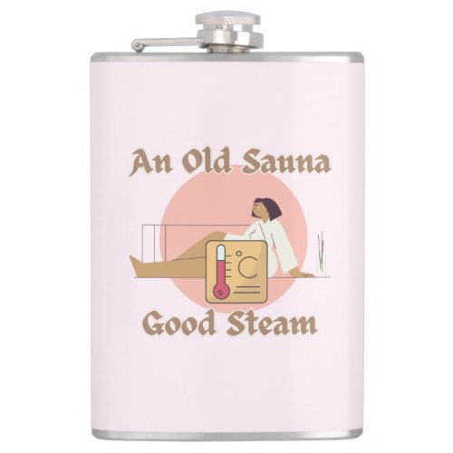 Funny Old Steam Room Sauna saying Flask