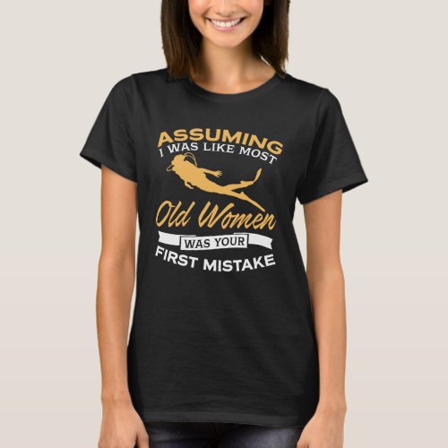 Funny Old Women Scuba Diving Lovers T_Shirt