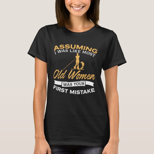Funny Old Women Water Skiing Lovers T-Shirt (Front)