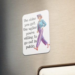 Funny Older you get Sarcastic Retro Housewife Magnet