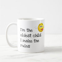 Funny Oldest Child I make the rules MUG