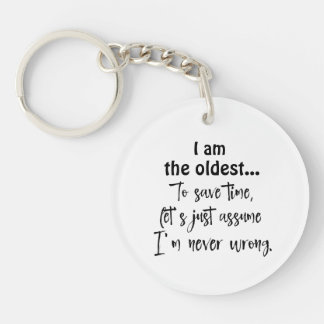 Funny Oldest Sibling Quote T-Shirt Keychain