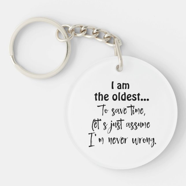 Funny Oldest Sibling Quote T-Shirt Keychain (Front)