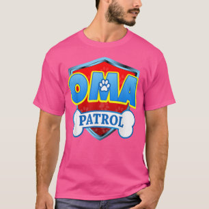 Funny Oma Patrol  Dog Mom, Dad For Men Women  T-Shirt
