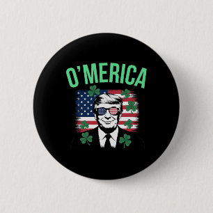 Funny O'merica American Flag Donald Trump St Patri Button
