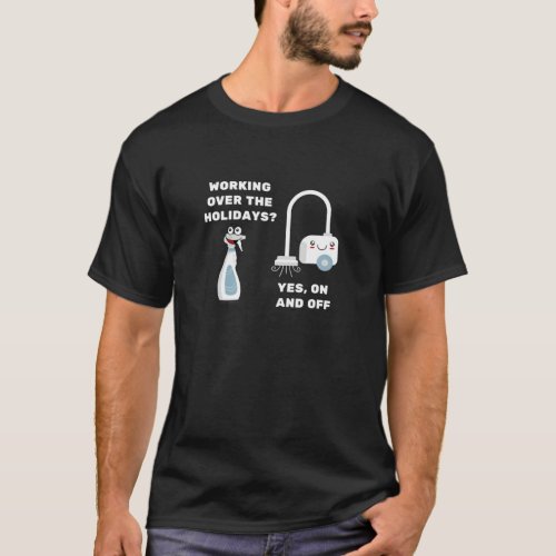 Funny On And Off Vacuumologist Vacuum Cleaner Hous T_Shirt