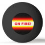 Funny ON FIRE Smack Talk Red Black Ping-Pong Ball