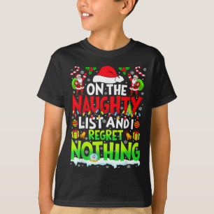 Funny On The List Of Naughty And I Regret Nothing T-Shirt