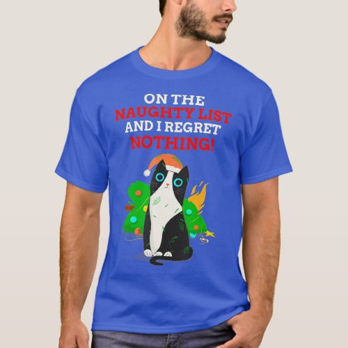 Funny On The Naughty List and I Regret Nothing Cat T_Shirt
