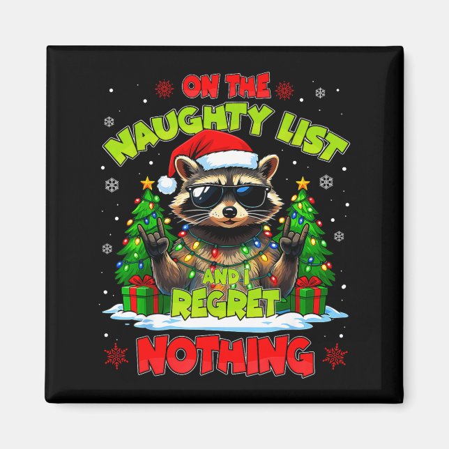 Funny On The Naughty List I Regret Nothing Christm Magnet (Front)