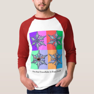 Funny One Bad Snowflake in Every Crowd Unisex T-Shirt