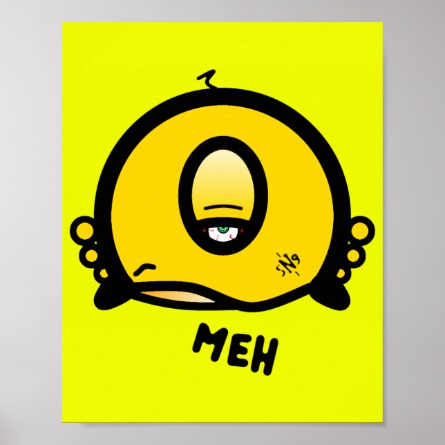 Funny One-Eyed Cartoon “Meh” Poster (Front)
