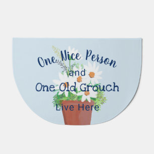 Funny One Nice Person One Old Grouch Live Here Doormat