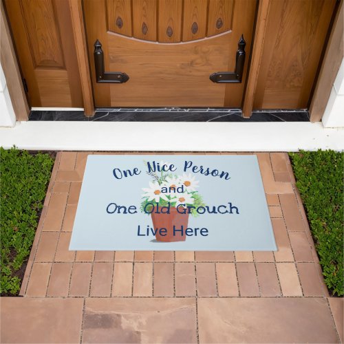 Funny One Nice Person One Old Grouch Live Here Doormat