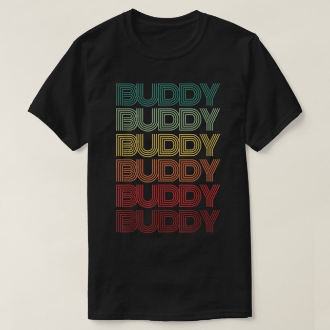 Funny One Word BUDDY Retro Humor BFF Best Friend G T-Shirt (Design Front)