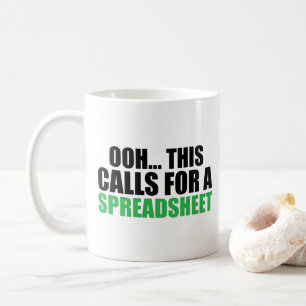 Funny Ooh This Calls For A Spreadsheet accountant Coffee Mug
