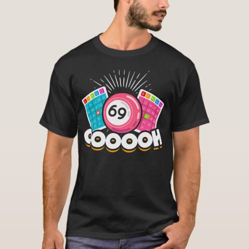 Funny Oooooh 69 Queen Bingo Fan LGBT T_Shirt