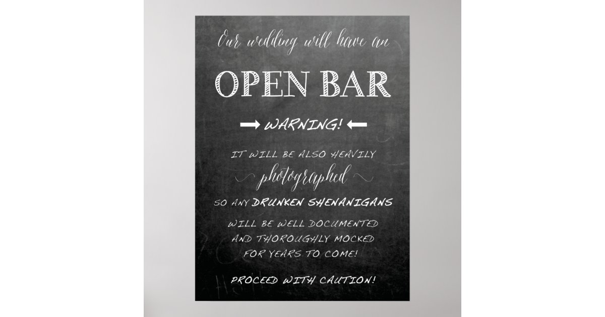 Funny Open Bar Wedding sign Chalkboard style Zazzle