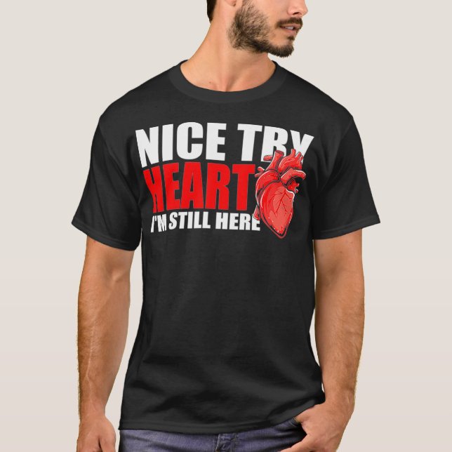 Funny Open Heart Surgery Bypass - Heart Attack Sur T-Shirt (Front)