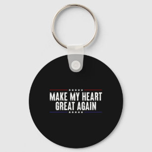 Funny Open Heart Surgery Recovery-make My Heart Gr Keychain