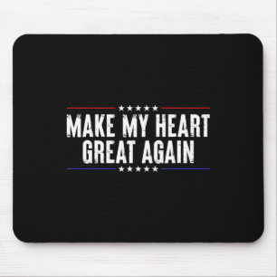 Funny Open Heart Surgery Recovery-make My Heart Gr Mouse Pad
