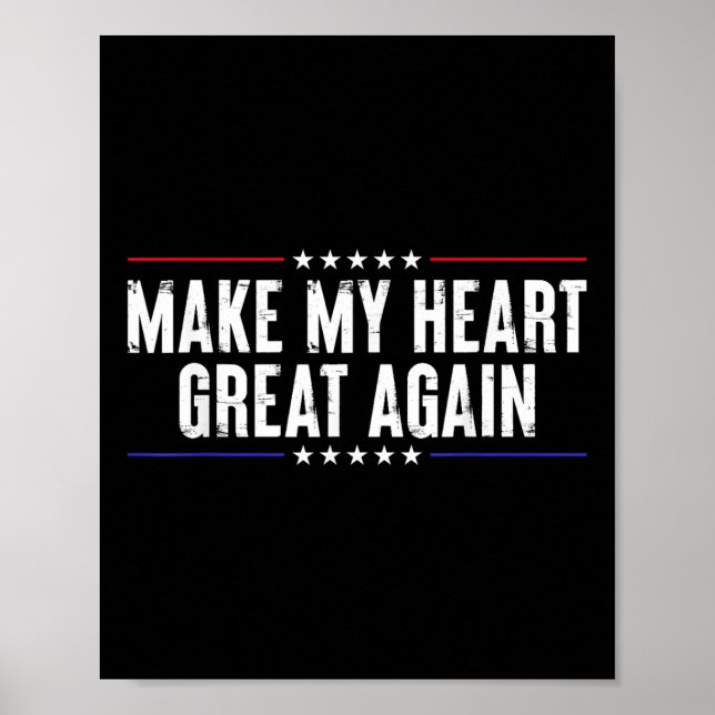 Funny Open Heart Surgery Recovery-make My Heart Gr Poster (Front)