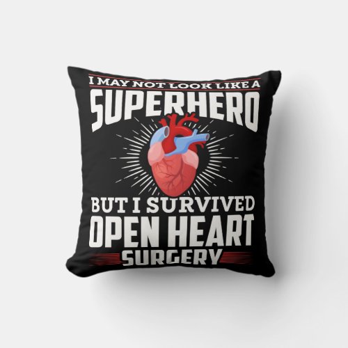 Funny Open Heart Surgery Recovery Throw Pillow