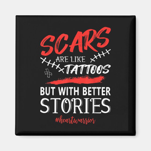 Funny Open Heart Surgery Shirt Gift Scars Are Like Magnet (Front)