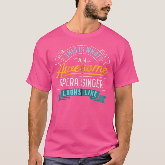 Funny Opera Singer Shirt Awesome Job Occupation Gr (Front)