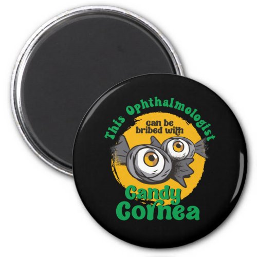 Funny Ophthalmologist Candy Corn Eyeball Halloween Magnet