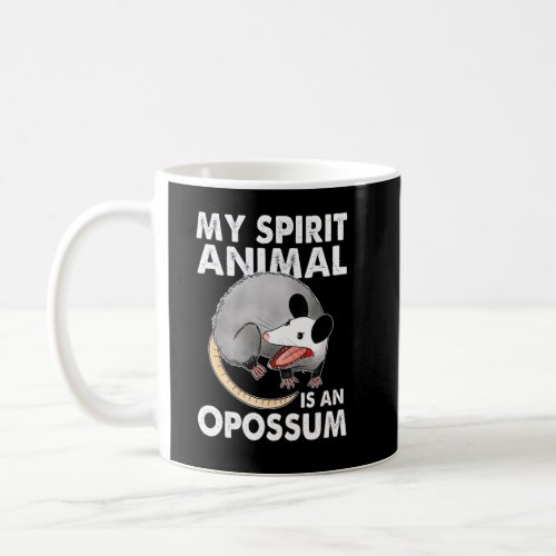 Funny Opossum  For Men Women Cool Possum Spirit An Coffee Mug