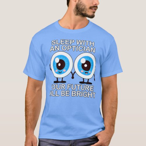 Funny Optician Quote T_Shirt