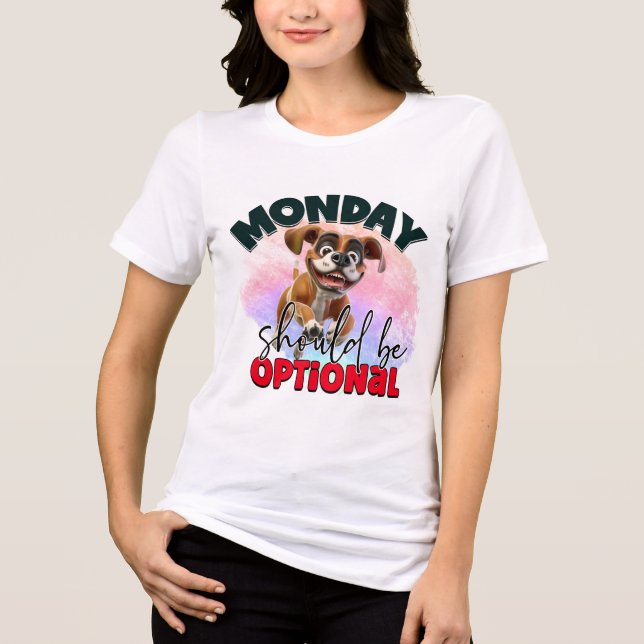 Funny optional Monday dog Tri-Blend Shirt (Front)