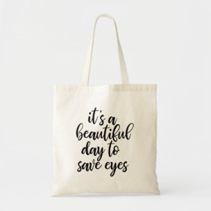 Funny Optometrist Slogan Tote Bag
