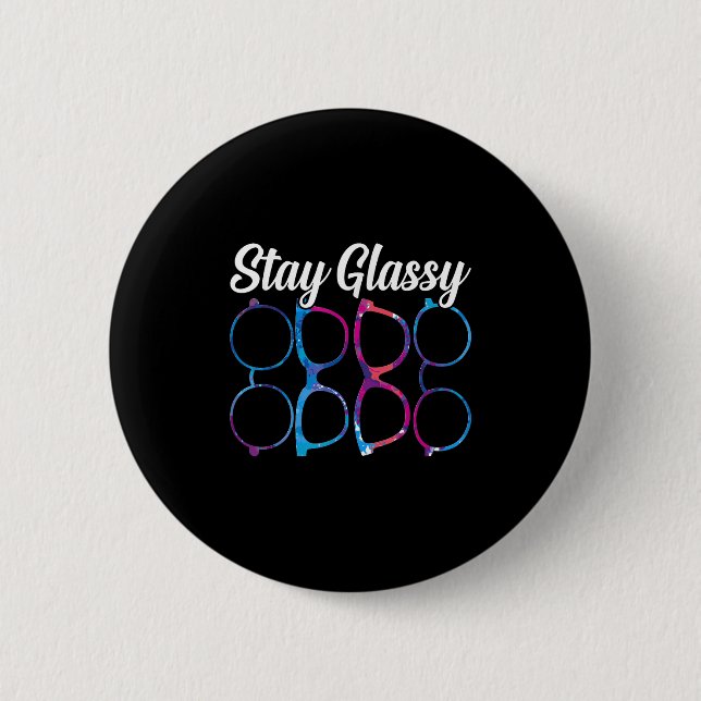 Funny Optometry Eyegles Stay Gly Optometrist Optic Button (Front)
