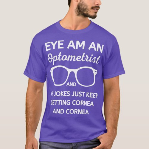 Funny Optometry Optometrist 1 T_Shirt