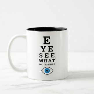 Funny Optometry Pun Eye See Two-Tone Coffee Mug