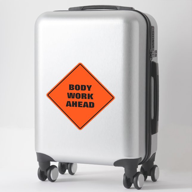 Funny orange body work ahead road sign  sticker (Suitcase)