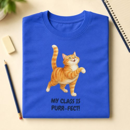 Funny Orange Cat My Class Is Purr-fect Teacher T-Shirt