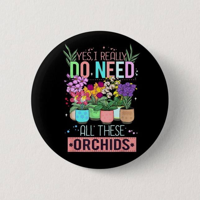 Funny Orchid Plant Lover Button (Front)
